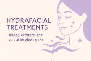 HydraFacial Treatments